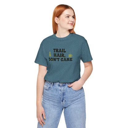 Trail Hair Don’t Care Tee