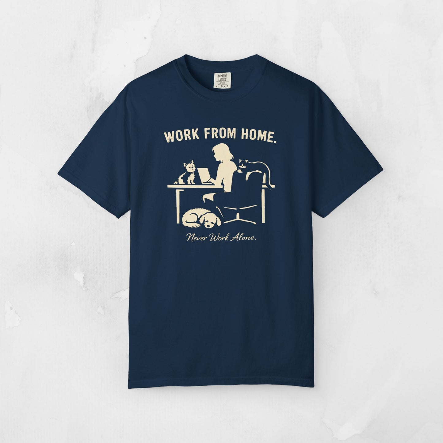 Never Work Alone-  Cute Pet Co-Workers, Graphic Tee