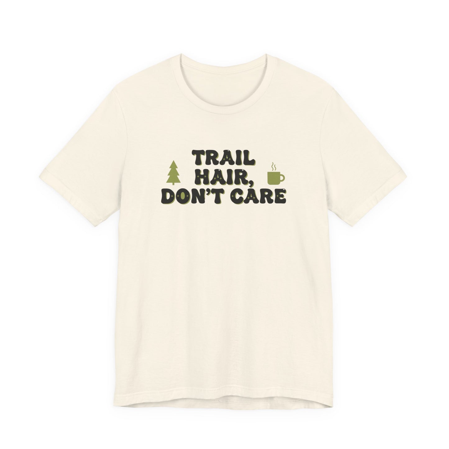 Trail Hair Don’t Care Tee