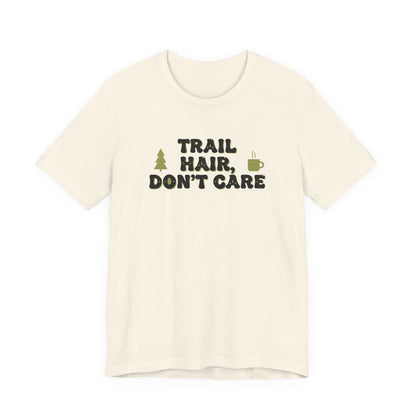 Trail Hair Don’t Care Tee