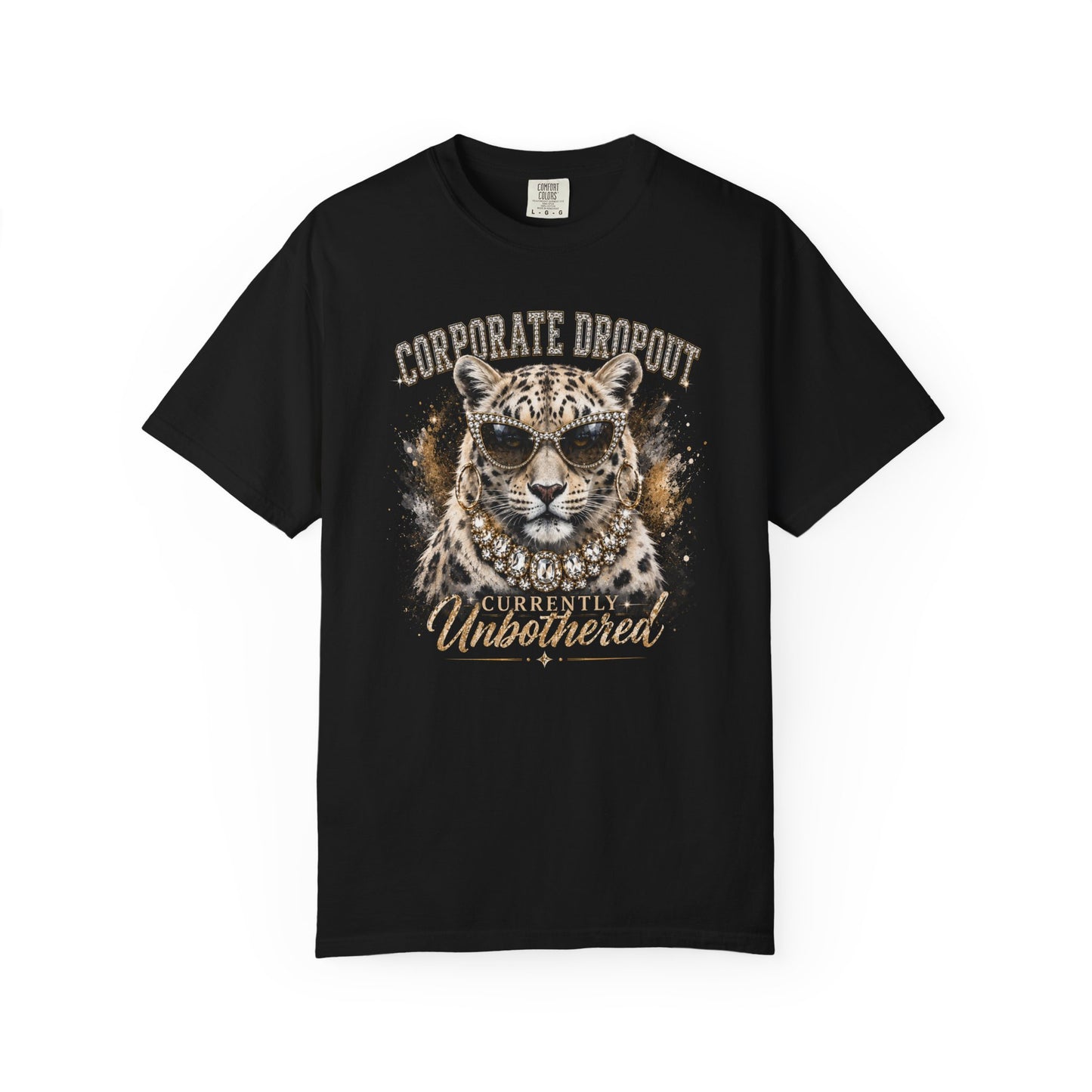 Glam Corporate Dropout - Currently Unbothered Leopard Graphic Tee
