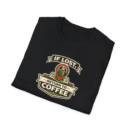 If Lost Return to Coffee Unisex Tee