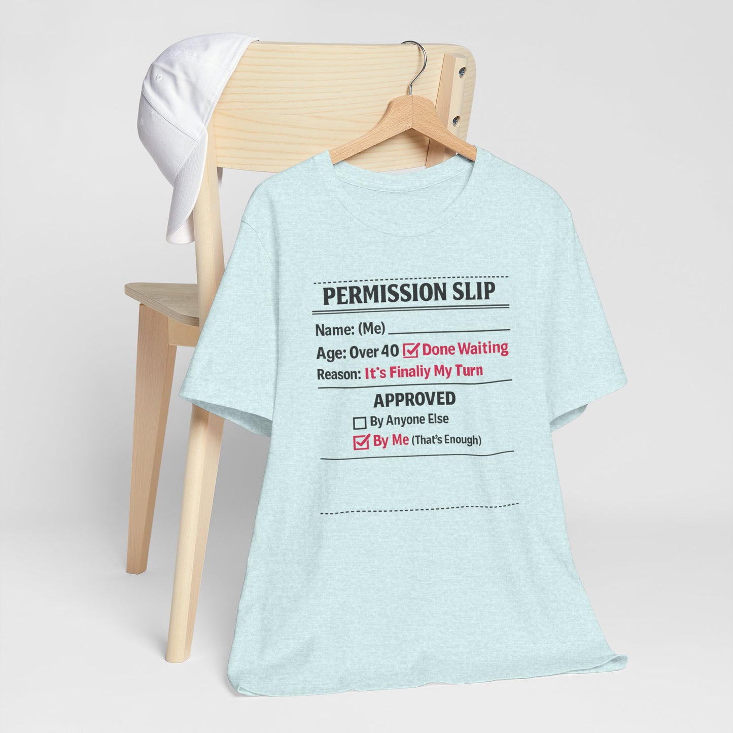 "Approved By Me" Permission Slip Shirt