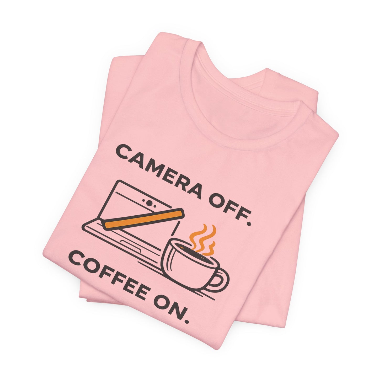 Camera Off, Coffee On Unisex Tee