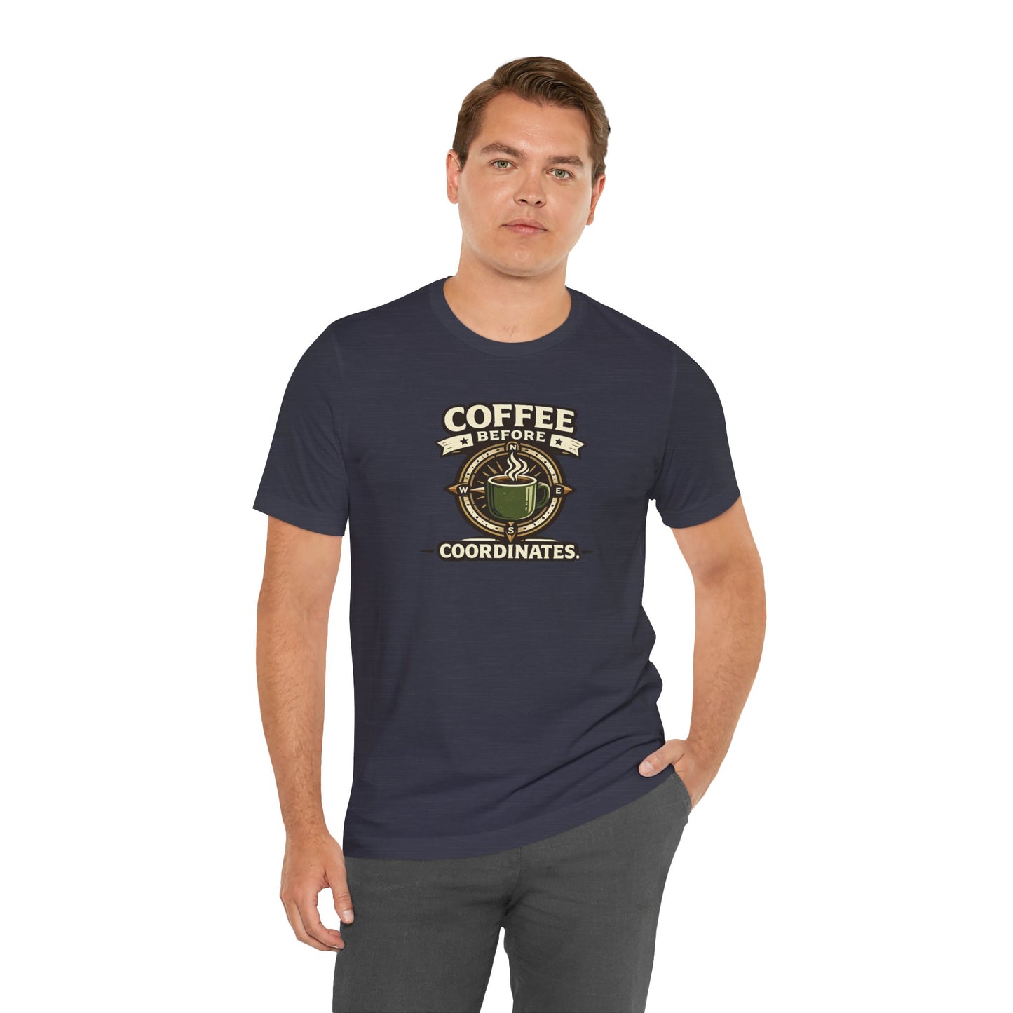 Coffee Before Coordinates T-Shirt — Funny Travel & Navigation Tee