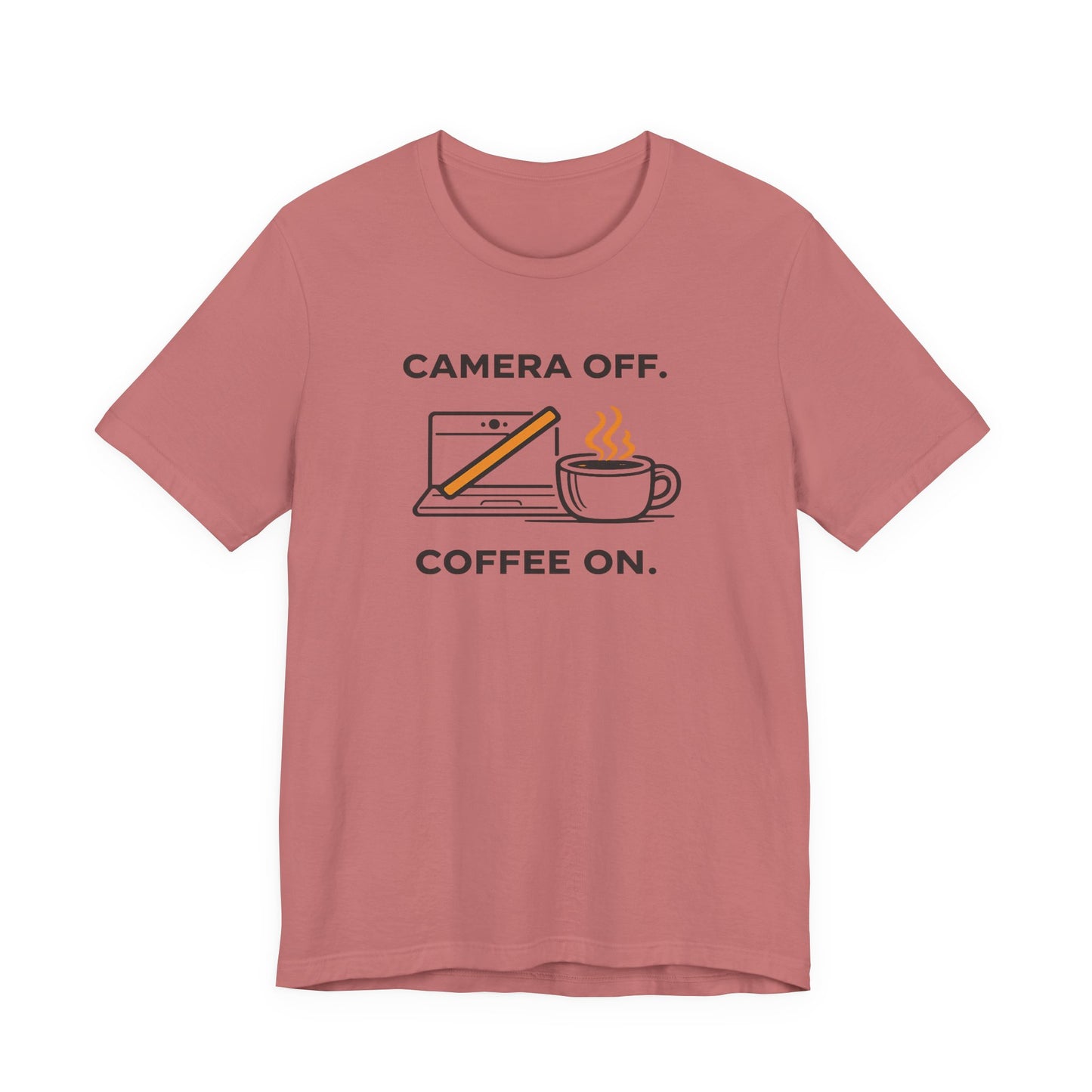 Camera Off, Coffee On Unisex Tee