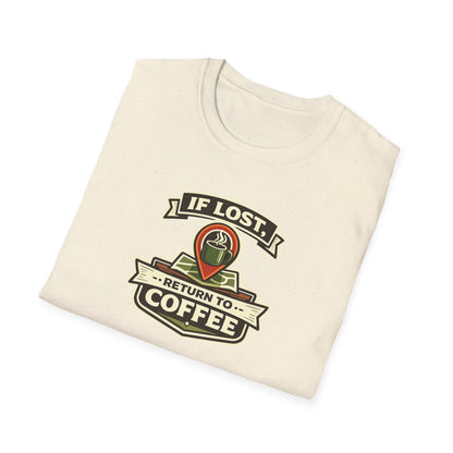 If Lost Return to Coffee Unisex Tee