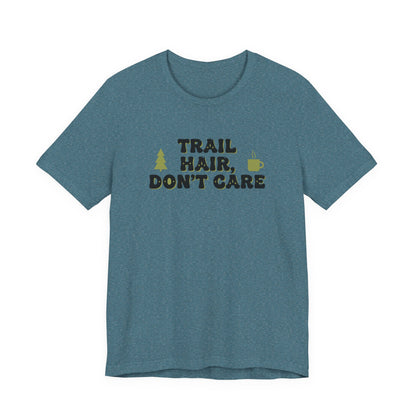 Trail Hair Don’t Care Tee