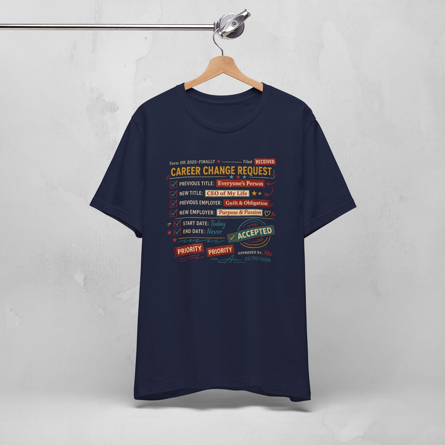 Career Change Request T-Shirt — Funny Job Resignation Humor Tee