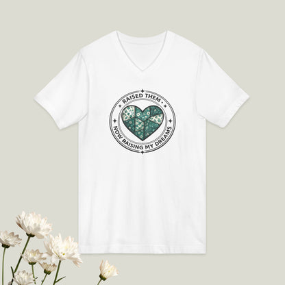 Raised Them - Now Raising My Dreams T-Shirt
