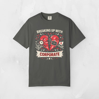 Breaking Up With Corporate — Graphic Tee