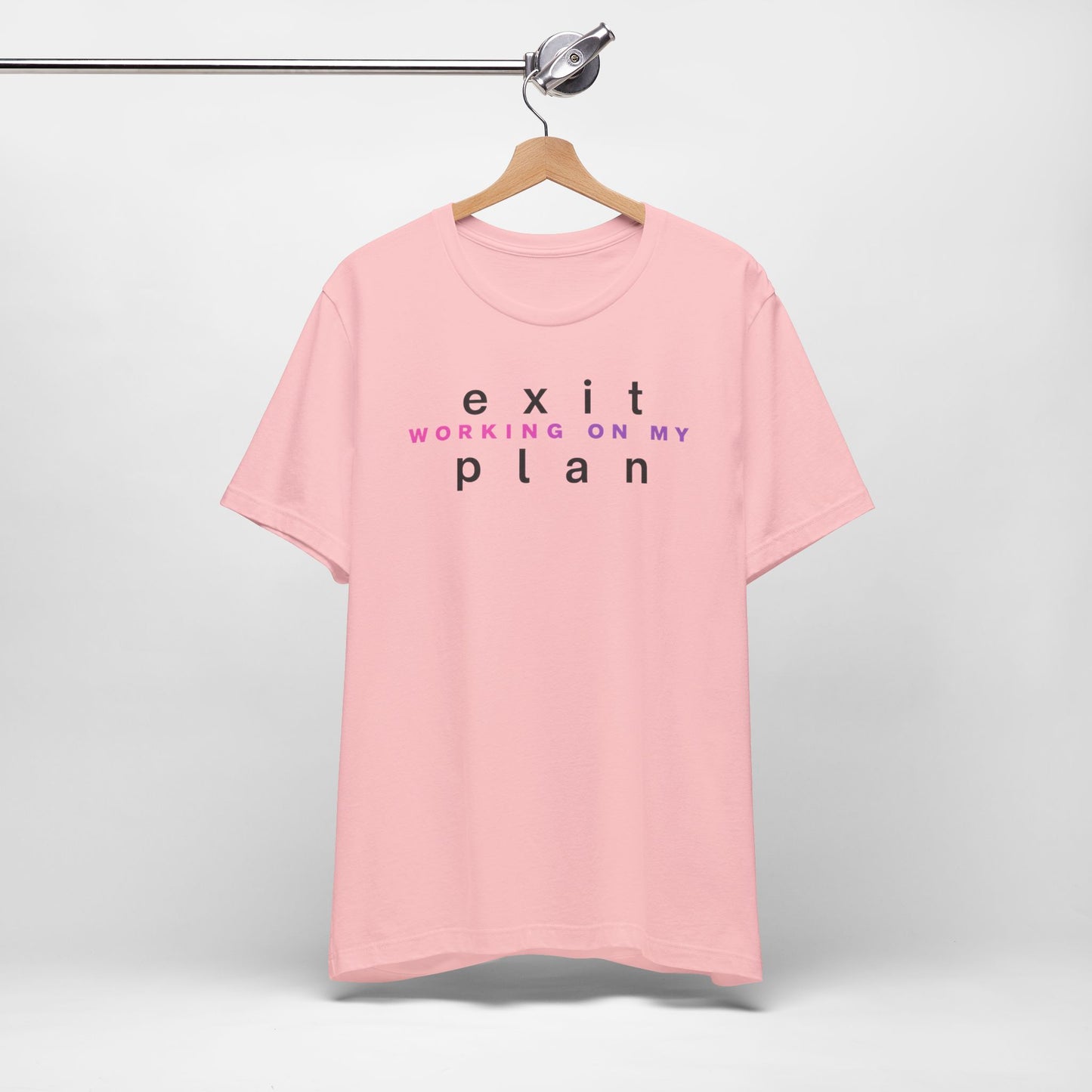 Working On My Exit Plan, Tee
