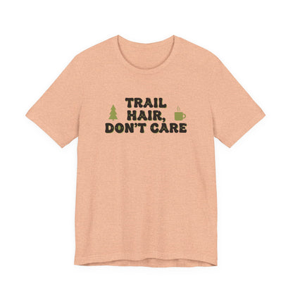 Trail Hair Don’t Care Tee