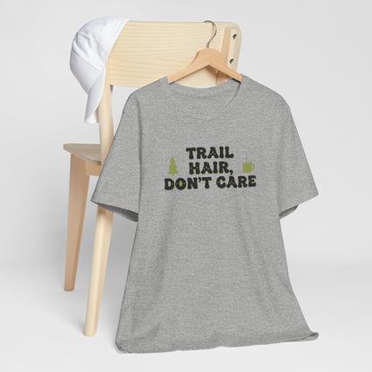 Trail Hair Don’t Care Tee