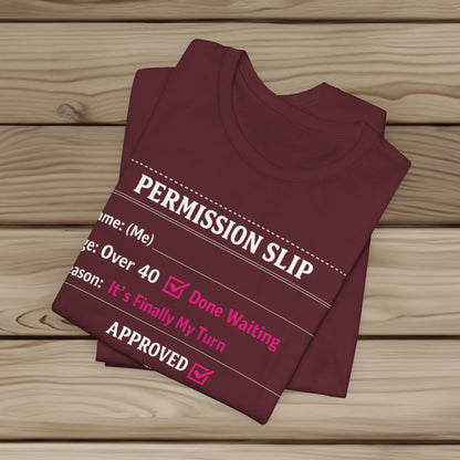 "Approved By Me" Permission Slip Shirt