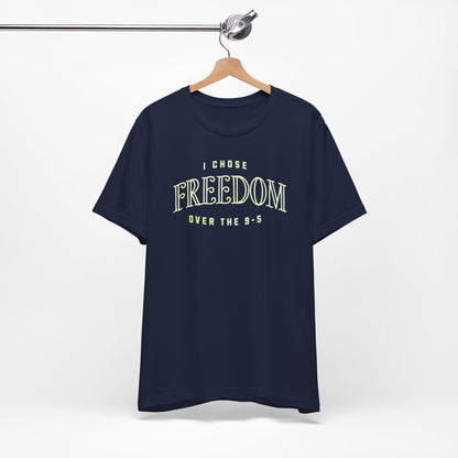 Chose Freedom Over the 9-5 | Vintage Tee