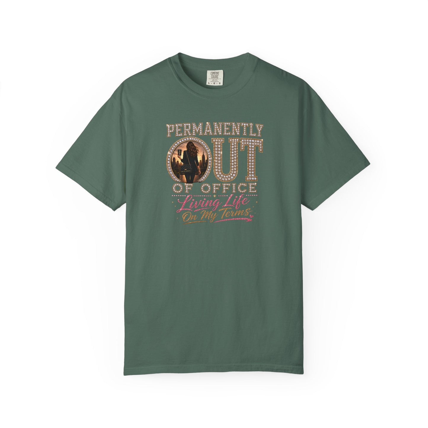 Permanently Out of Office | Living Life On My Terms Graphic Tee
