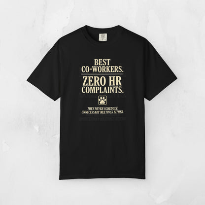 Best Co-workers. Zero HR Complaints. Cute Pet Graphic Tee