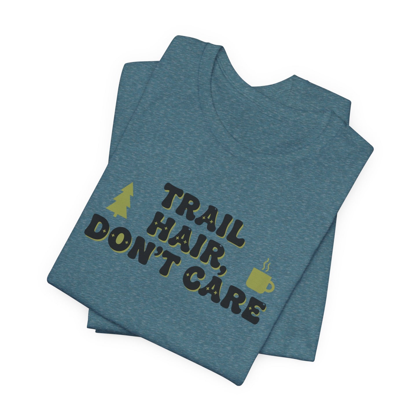 Trail Hair Don’t Care Tee