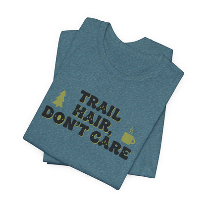 Trail Hair Don’t Care Tee