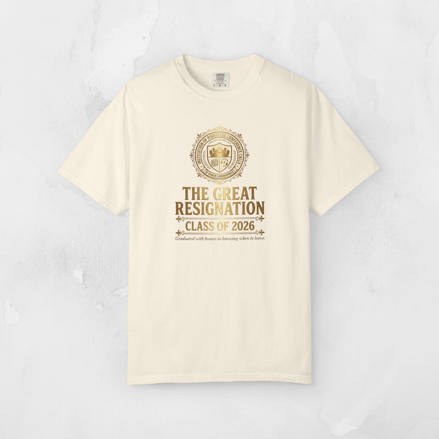 The Great Resignation Class of 2026 Tee