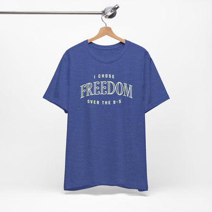Chose Freedom Over the 9-5 | Vintage Tee