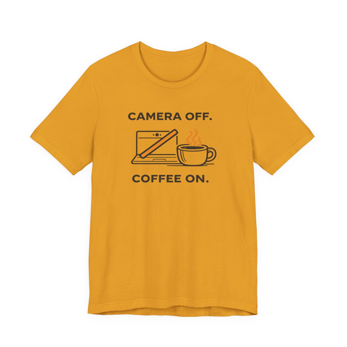 Camera Off, Coffee On Unisex Tee