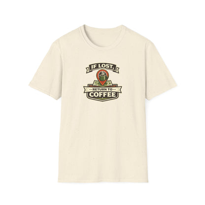 If Lost Return to Coffee Unisex Tee
