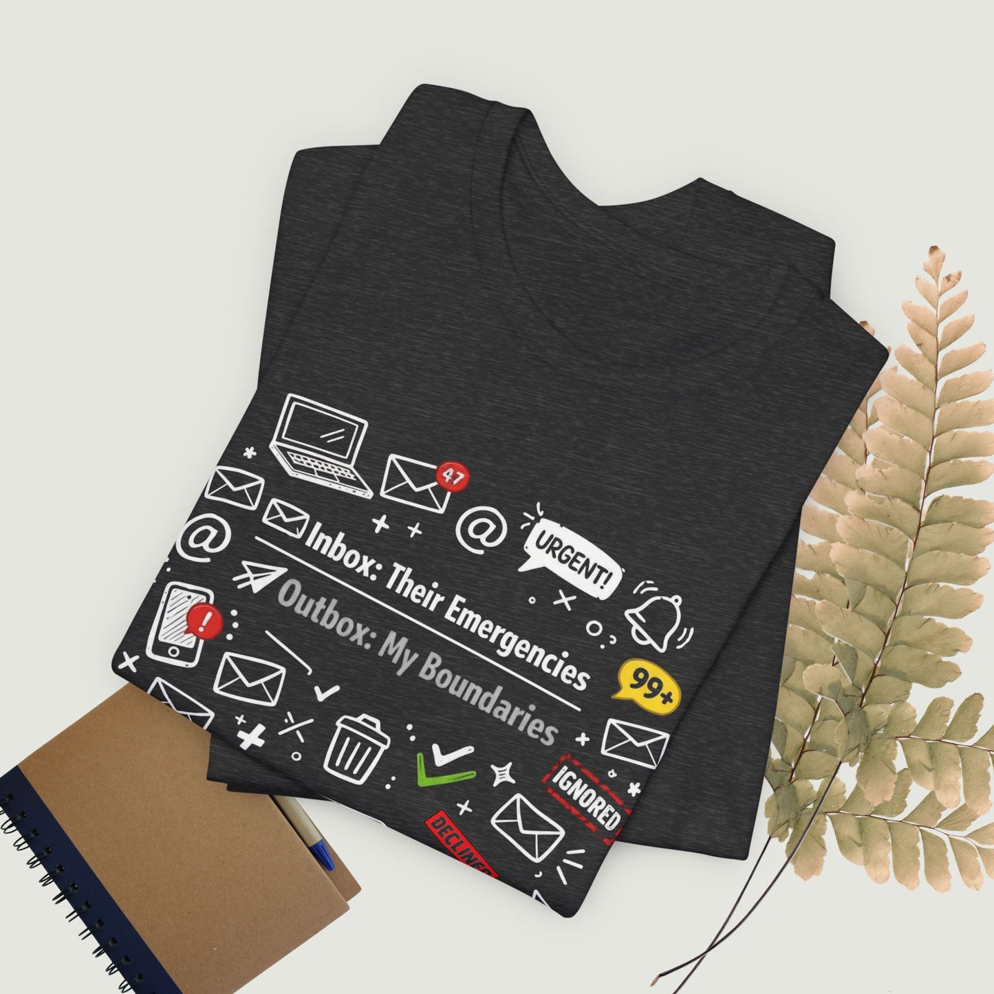 Their Emergencies My Boundaries T-Shirt - Digital Detox Tee for Women