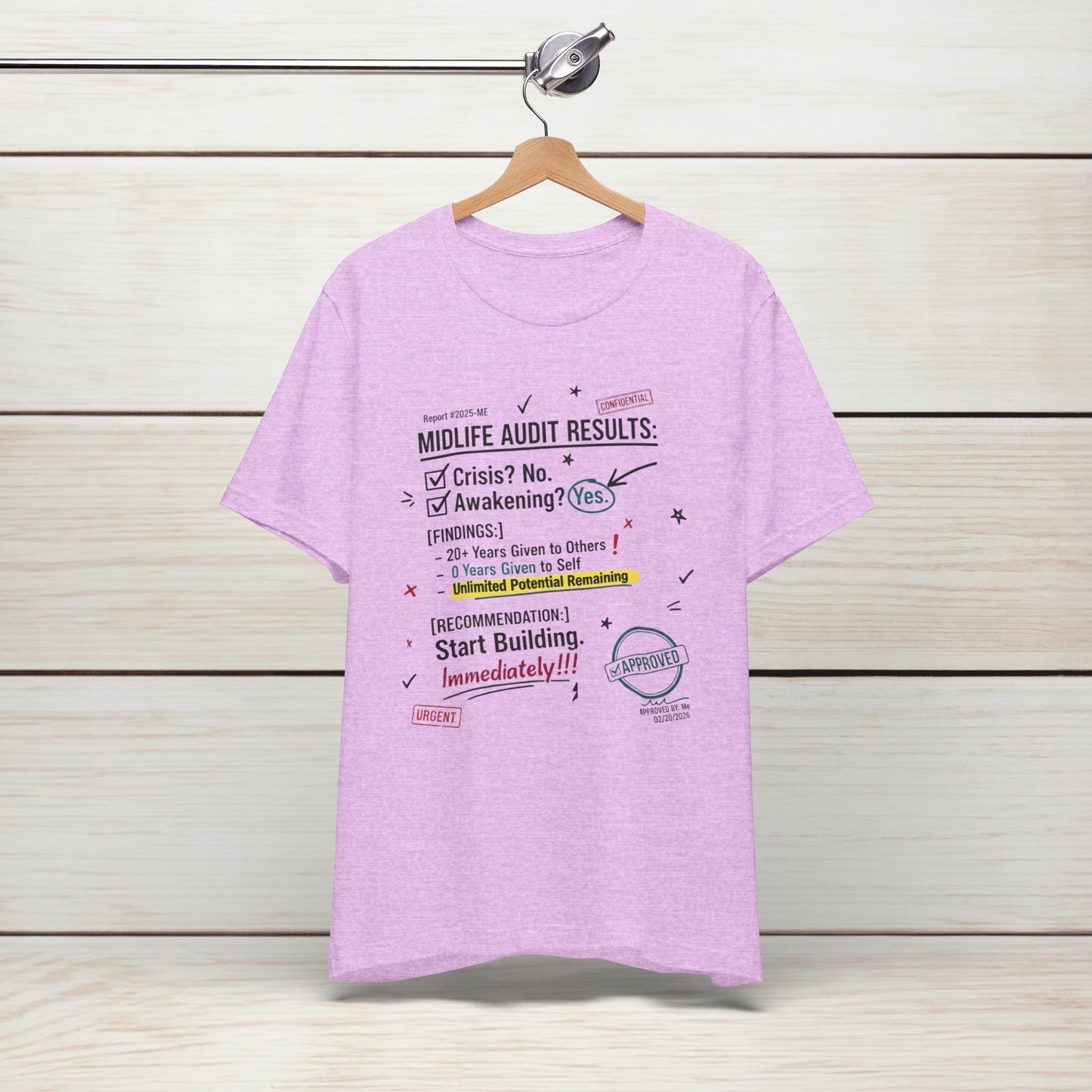 Midlife Audit Results T-Shirt — Start Building Immediately Motivational Tee