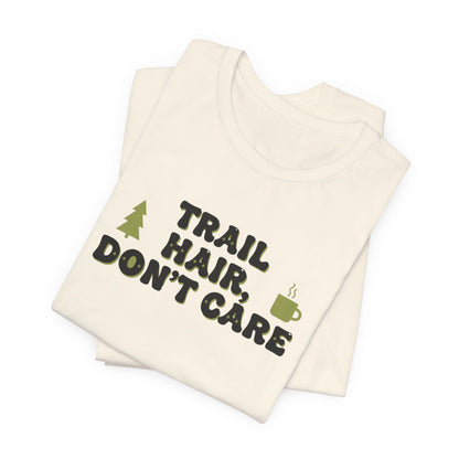 Trail Hair Don’t Care Tee