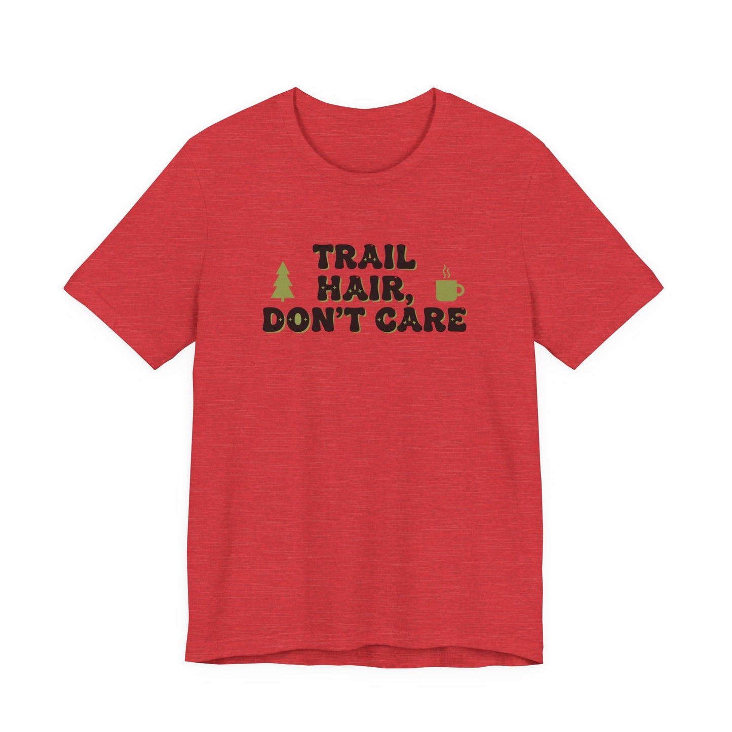 Trail Hair Don’t Care Tee