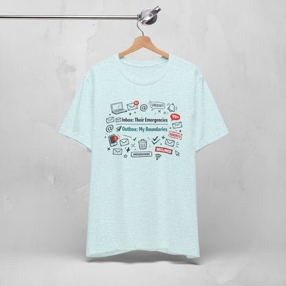 Their Emergencies My Boundaries T-Shirt - Digital Detox Tee for Women