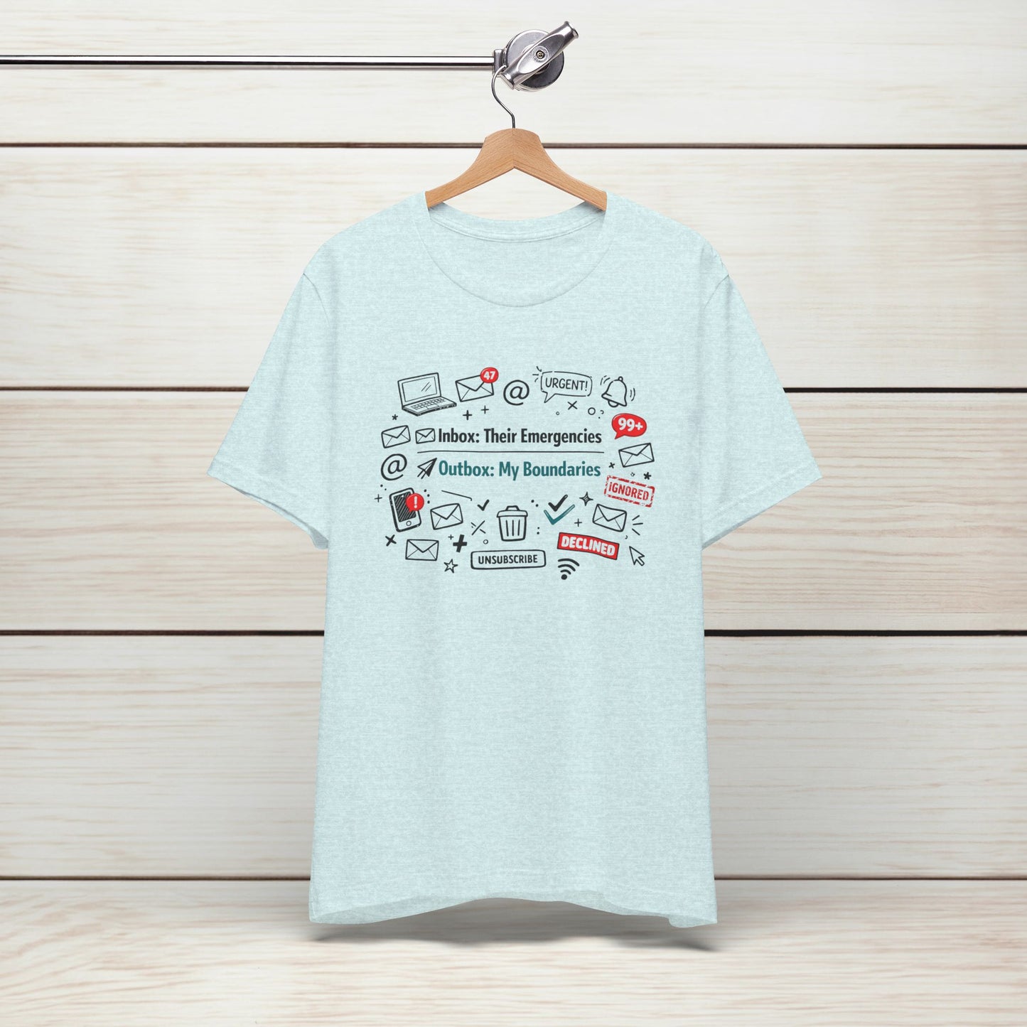 Their Emergencies My Boundaries T-Shirt - Digital Detox Tee for Women