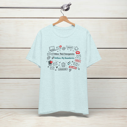 Their Emergencies My Boundaries T-Shirt - Digital Detox Tee for Women