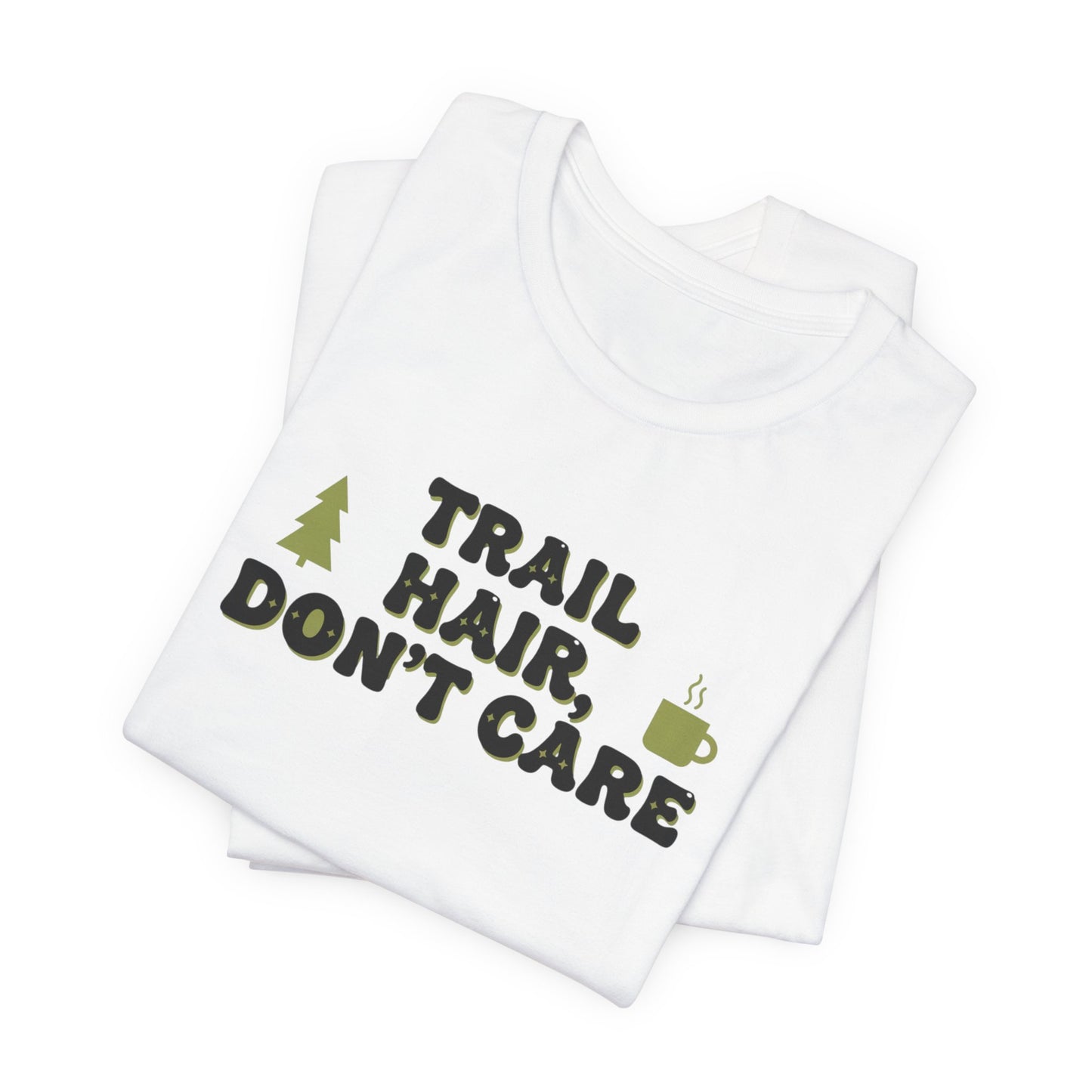 Trail Hair Don’t Care Tee