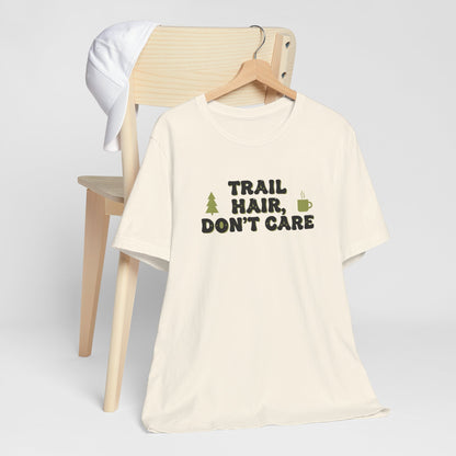 Trail Hair Don’t Care Tee