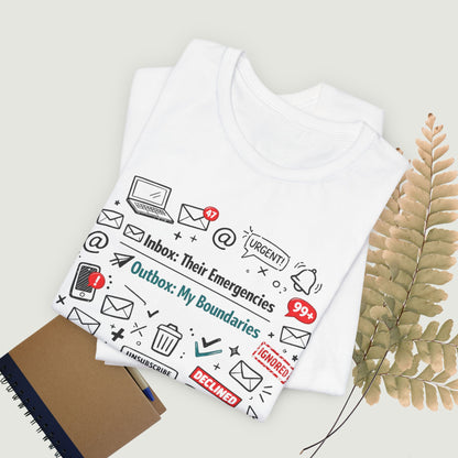 Their Emergencies My Boundaries T-Shirt - Digital Detox Tee for Women