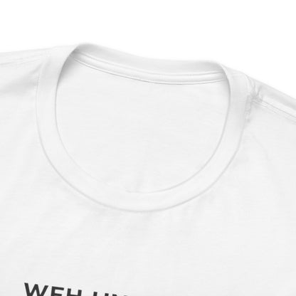 Work From Home Uniform Unisex Tee
