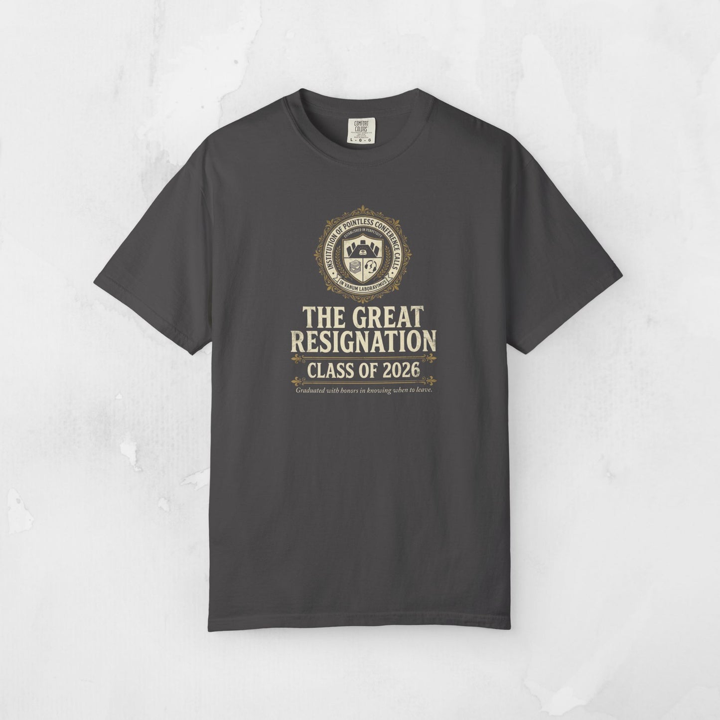 The Great Resignation Class of 2026 Tee