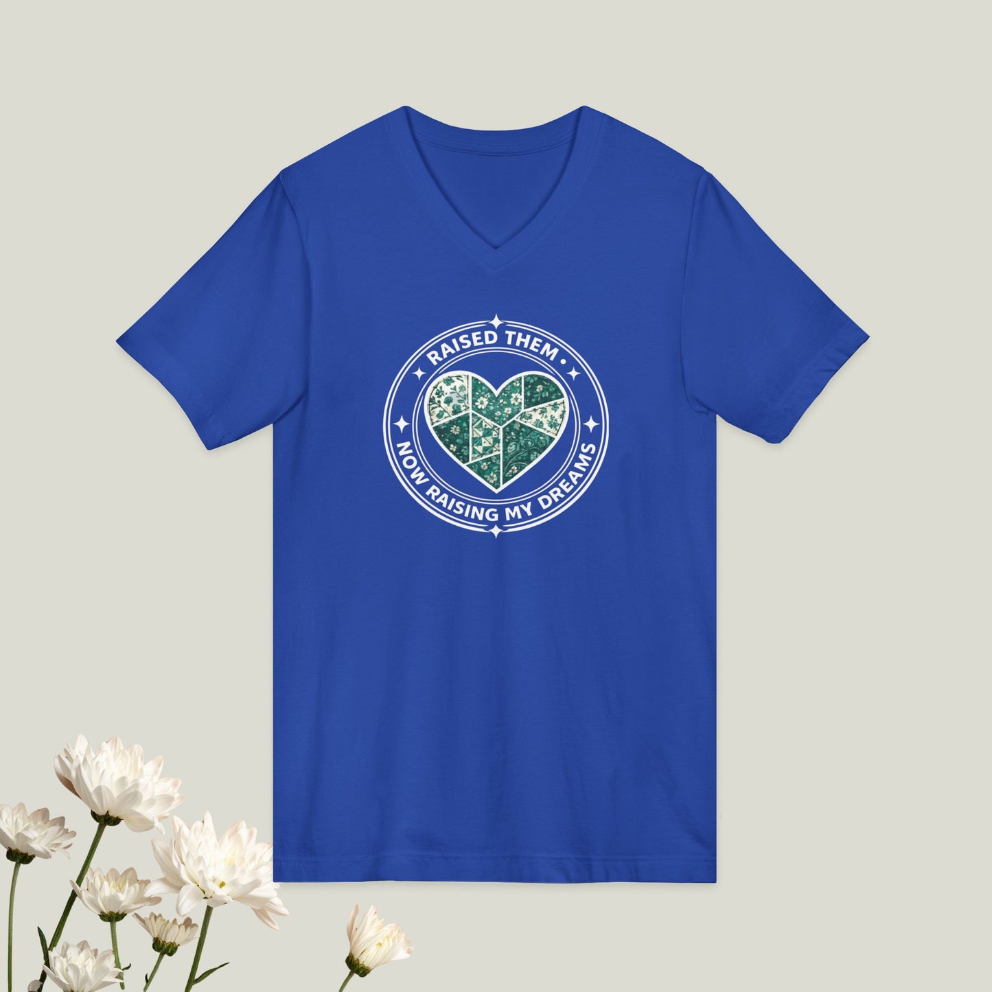 Raised Them - Now Raising My Dreams T-Shirt