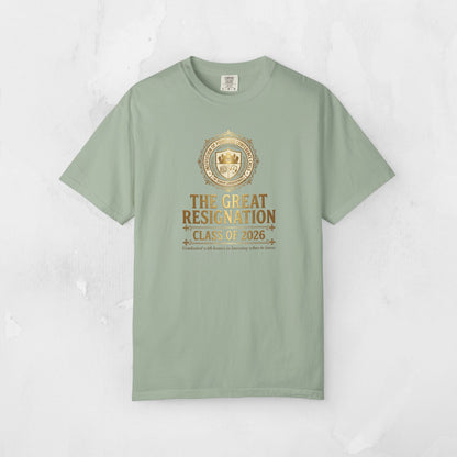 The Great Resignation Class of 2026 Tee