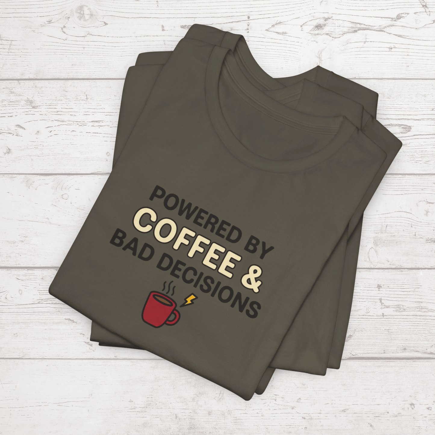 Powered By Coffee & Bad Decisions Unisex Tee