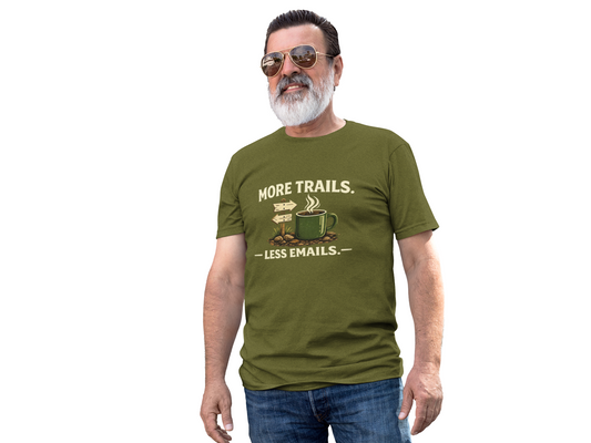 More Trails, Less Emails T-Shirt — Unisex Graphic Tee