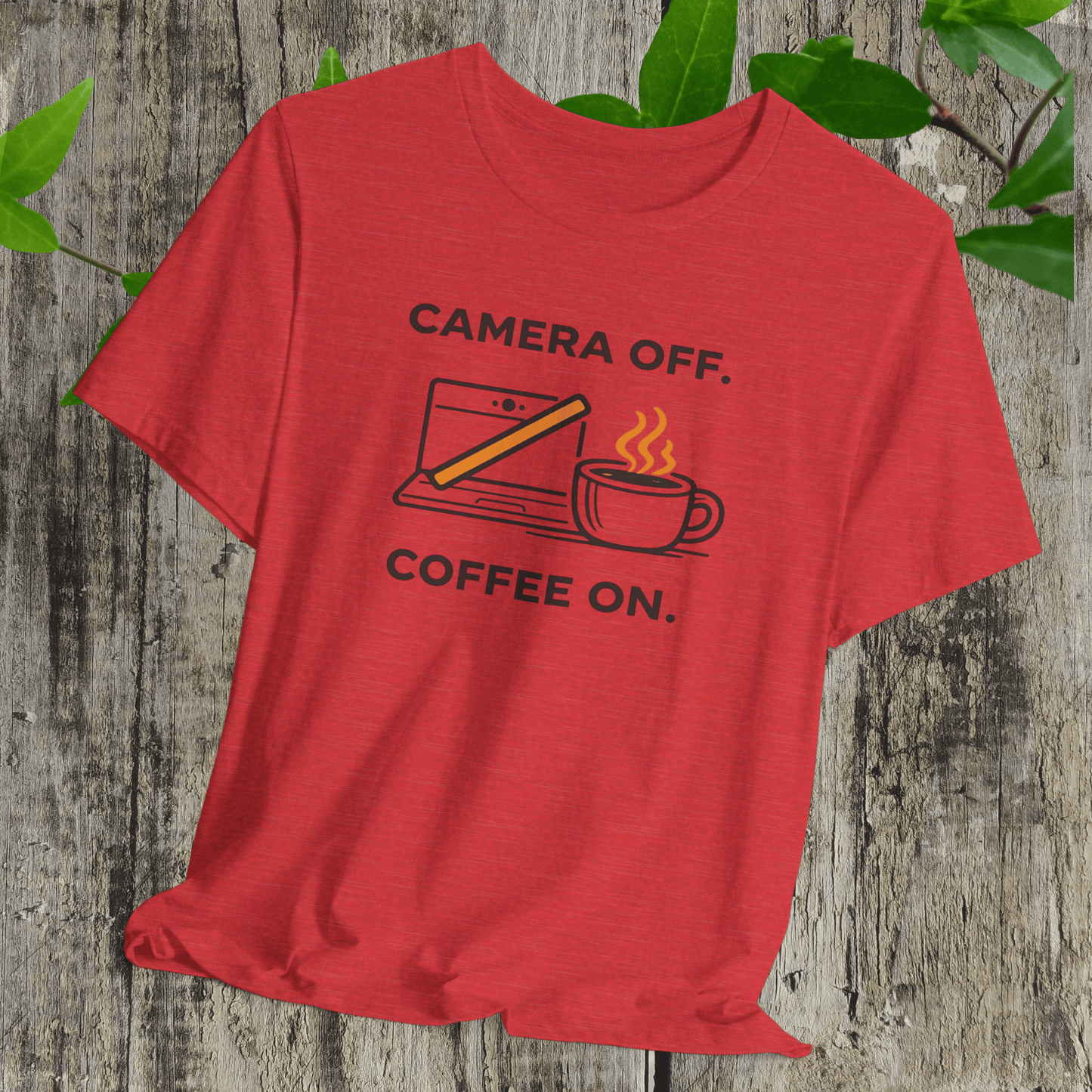 Camera Off, Coffee On Unisex Tee