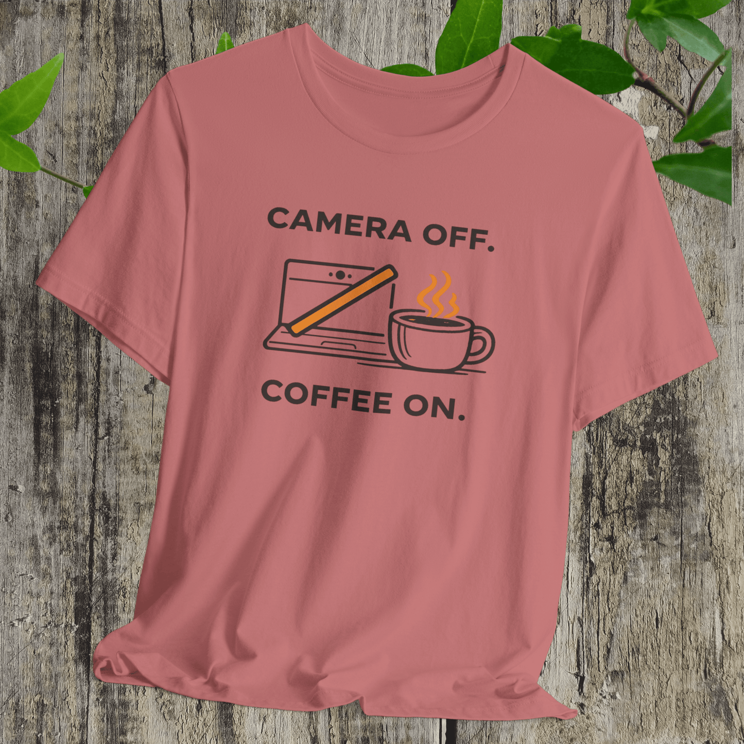 Camera Off, Coffee On Unisex Tee