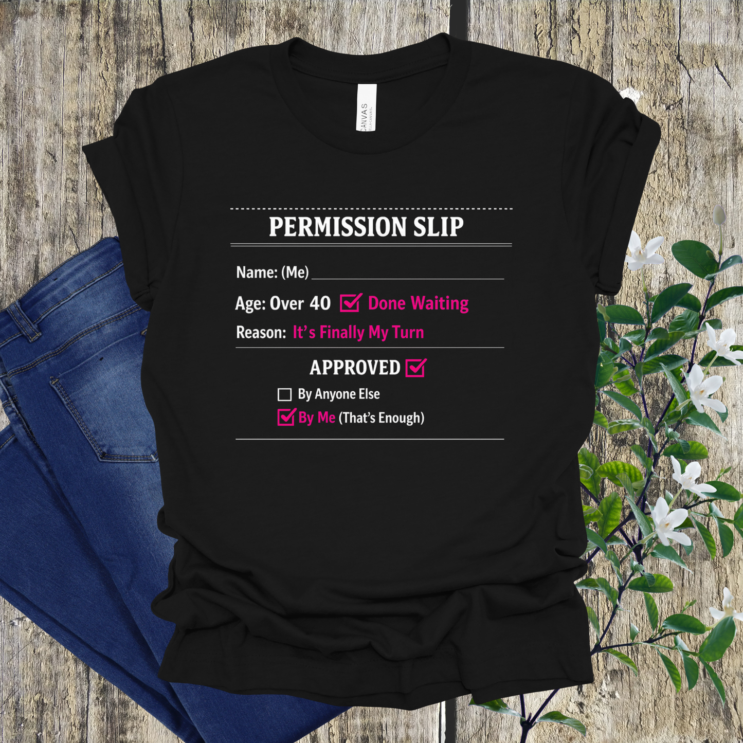 "Approved By Me" Permission Slip Shirt