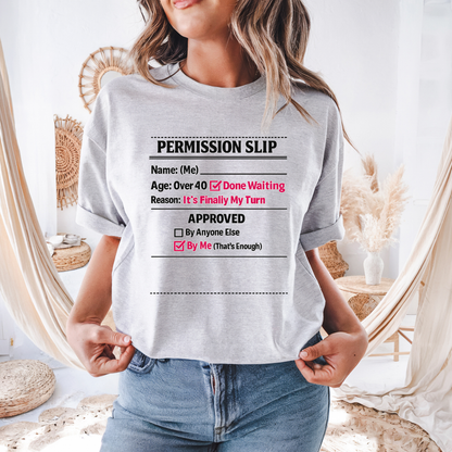 "Approved By Me" Permission Slip Shirt