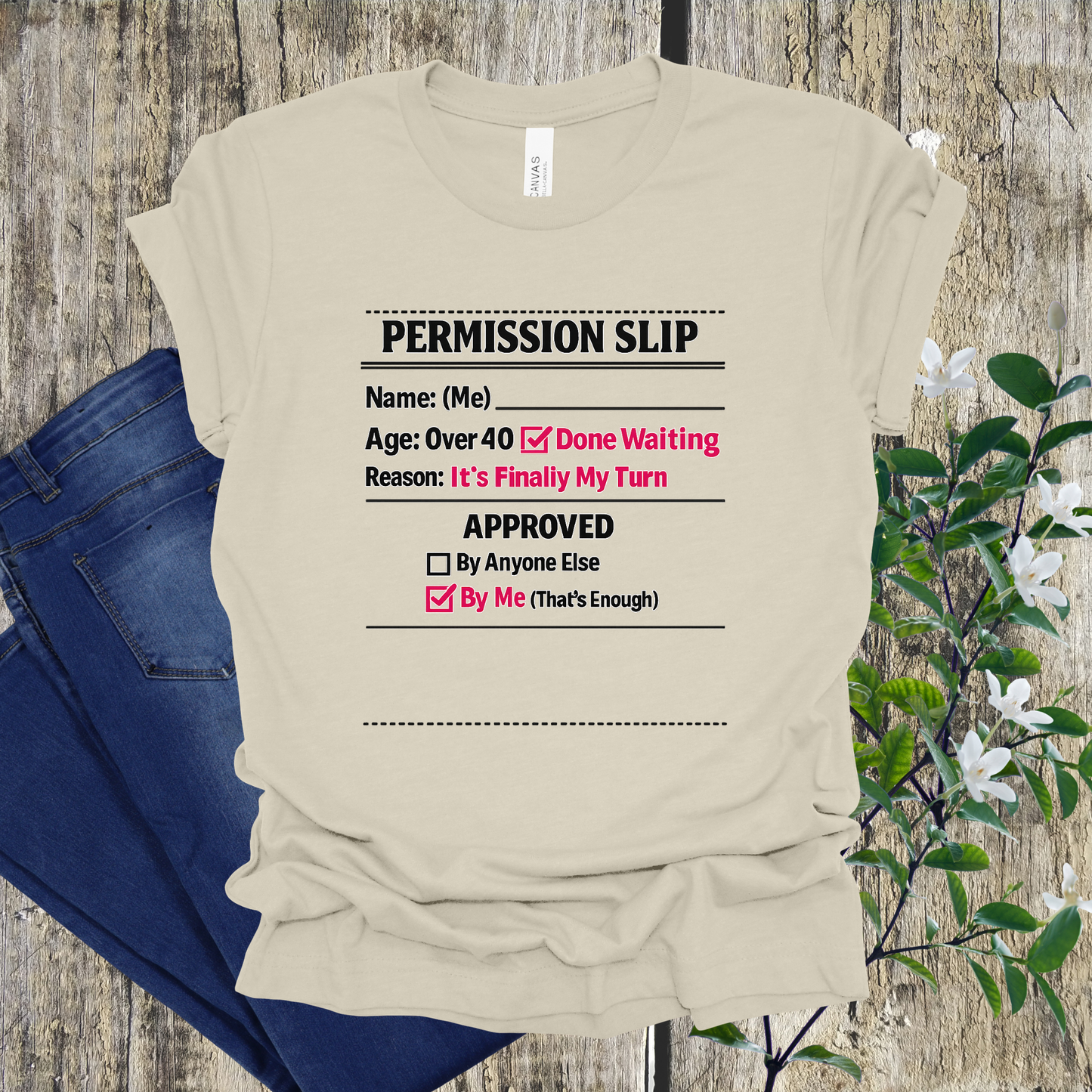 "Approved By Me" Permission Slip Shirt
