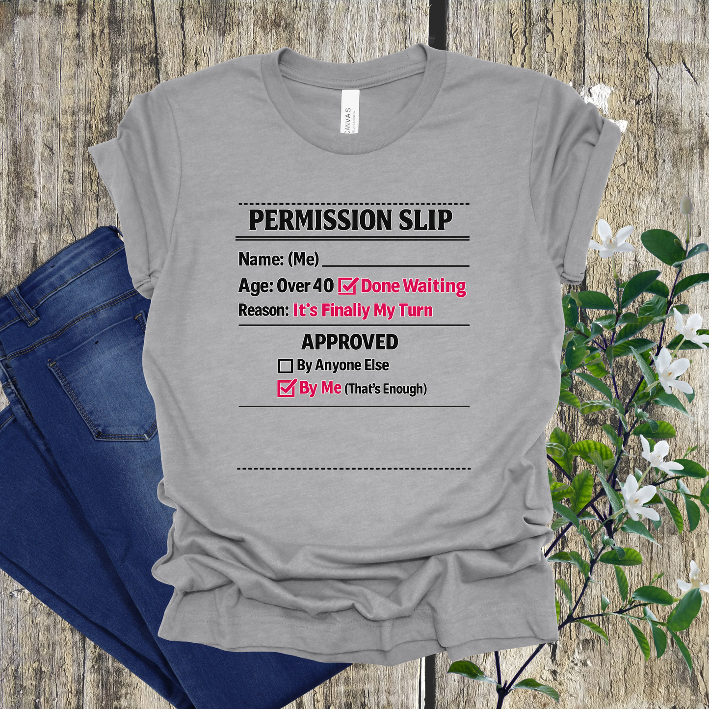 "Approved By Me" Permission Slip Shirt